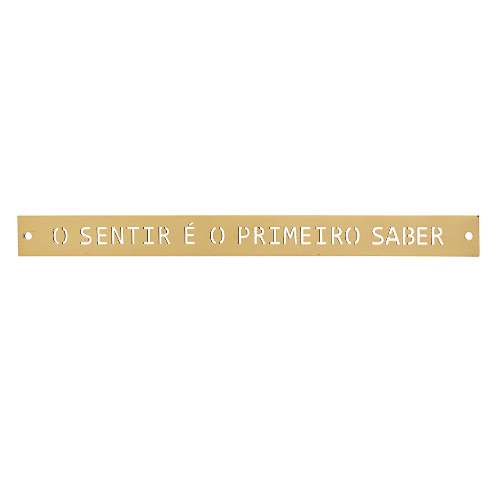 O Sentir É O Primeiro Saber